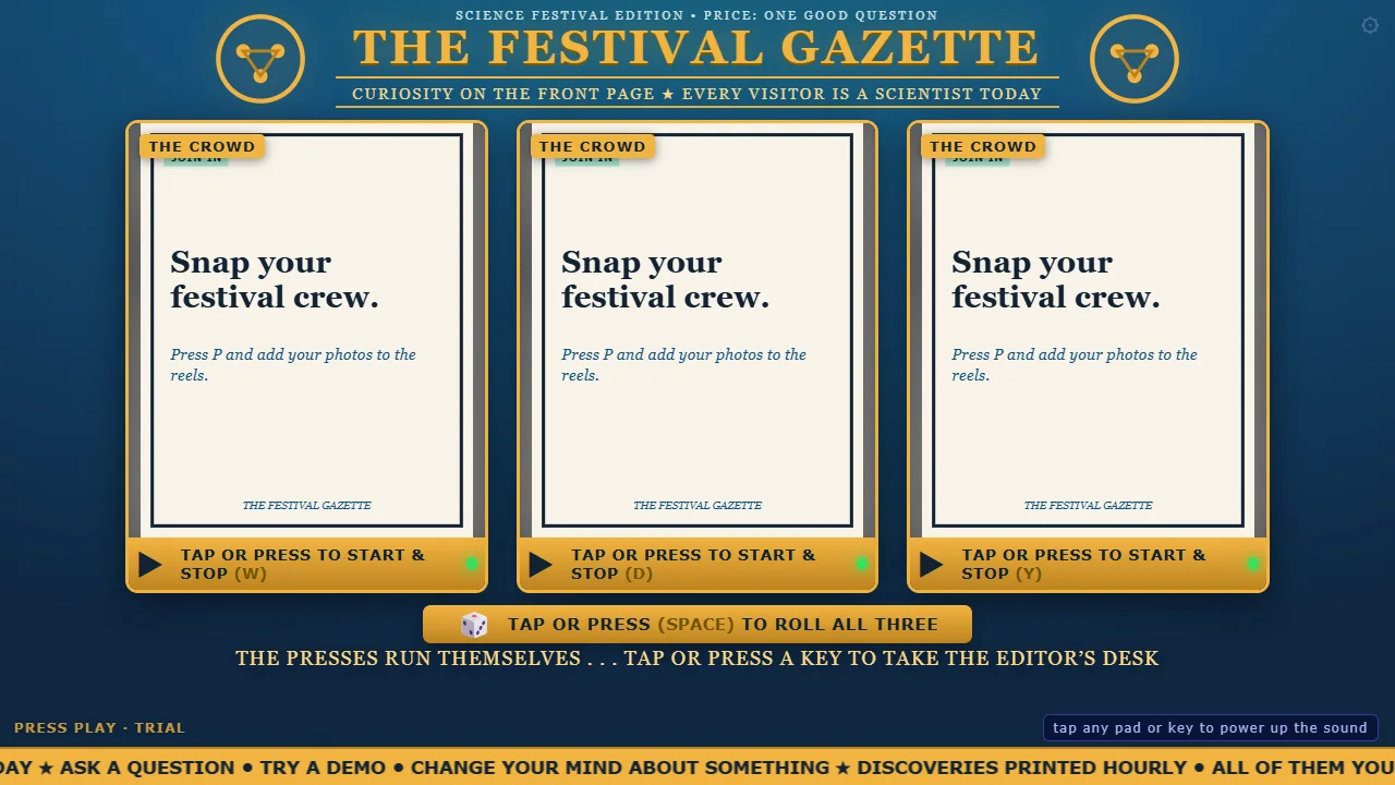 The Festival Gazette edition of Press Play at rest: curiosity on the front page, every visitor is a scientist today